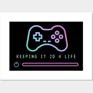 Keeping it 2D for Life - Retro Video Games Player Posters and Art